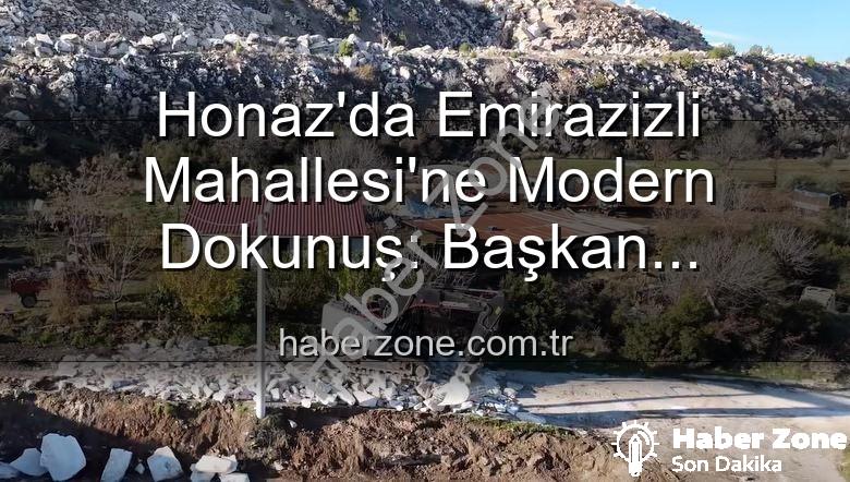 Emirazizli Mahallesi çevre düzenlemesi - Honaz'da Emirazizli Mahallesi'ne Modern Dokunuş: Başkan Kepenek'ten Açıklama