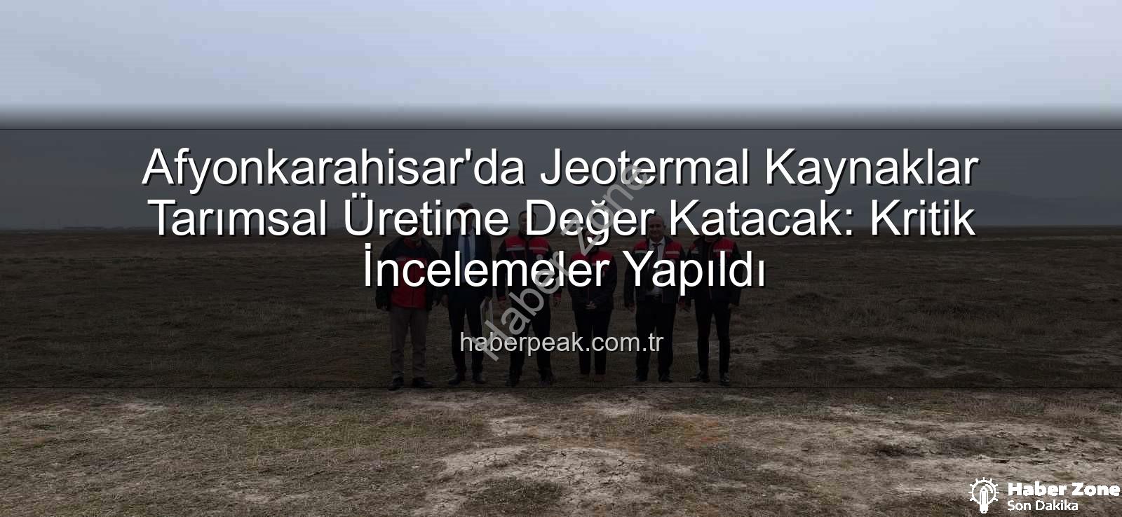 jeotermal sondaj kuyuları - Afyonkarahisar'da Jeotermal Enerji Potansiyeli Sera Üretimi İçin Masaya Yatırıldı