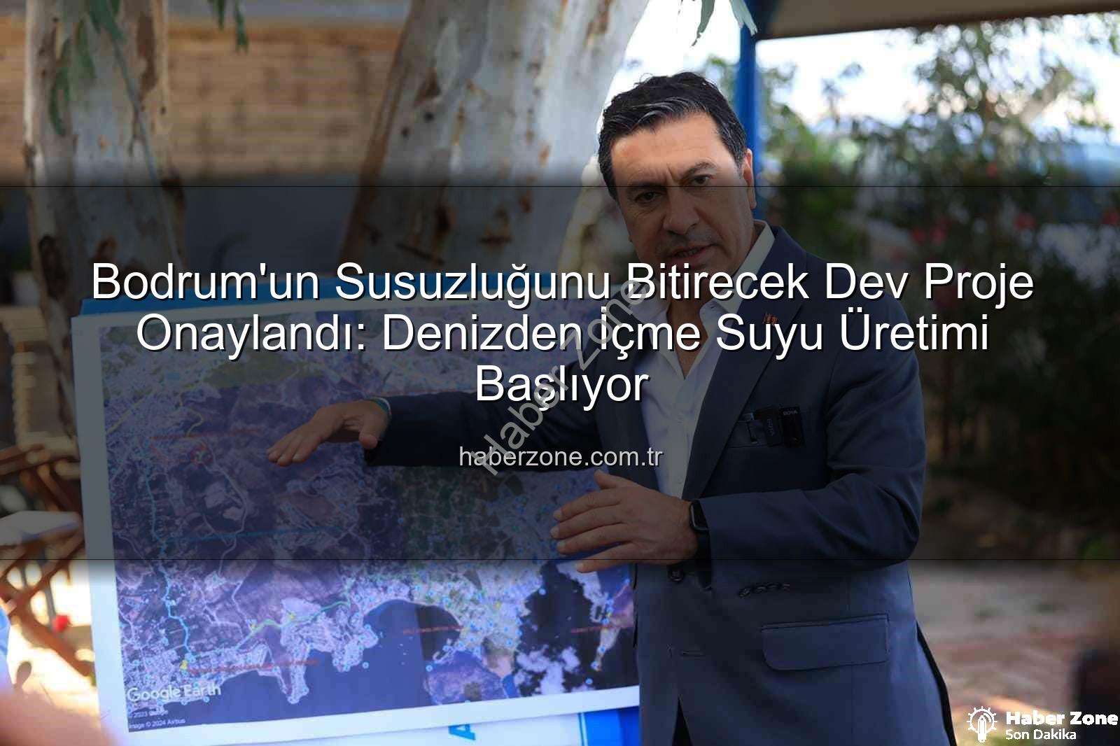tuzla su arıtma - Bodrum'un Susuzluğunu Bitirecek Dev Proje Onaylandı: Denizden İçme Suyu Üretimi Başlıyor