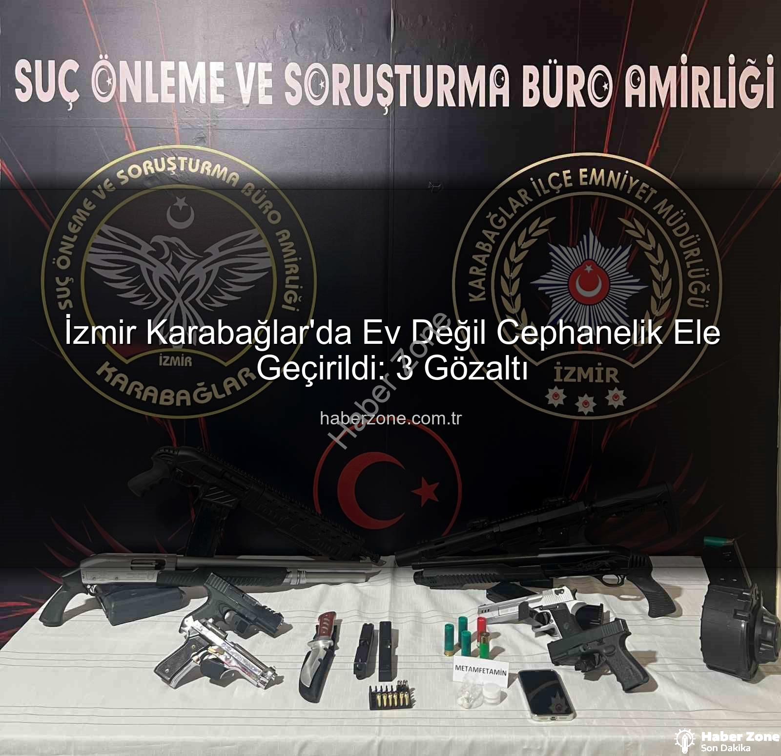 Karabağlar cephanelik ev - İzmir Karabağlar'da Ev Değil Cephanelik Ele Geçirildi: 3 Gözaltı