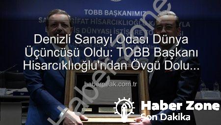 Hisarcıklıoğlu Duyurdu: Denizli Sanayi Odası (DSO) Yeşil Dönüşüm Projesiyle Dünya İlk 3 Arasında!