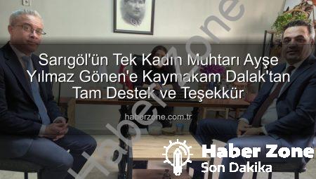 Sarıgöl’ün Tek Kadın Muhtarı Ayşe Yılmaz Gönen’e Kaymakam Dalak’tan Tam Destek ve Teşekkür