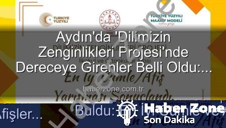 Aydın’da ‘Dilimizin Zenginlikleri Projesi’nde Dereceye Girenler Belli Oldu: İşte En İyi Cümle ve Afişlerin Sahipleri!