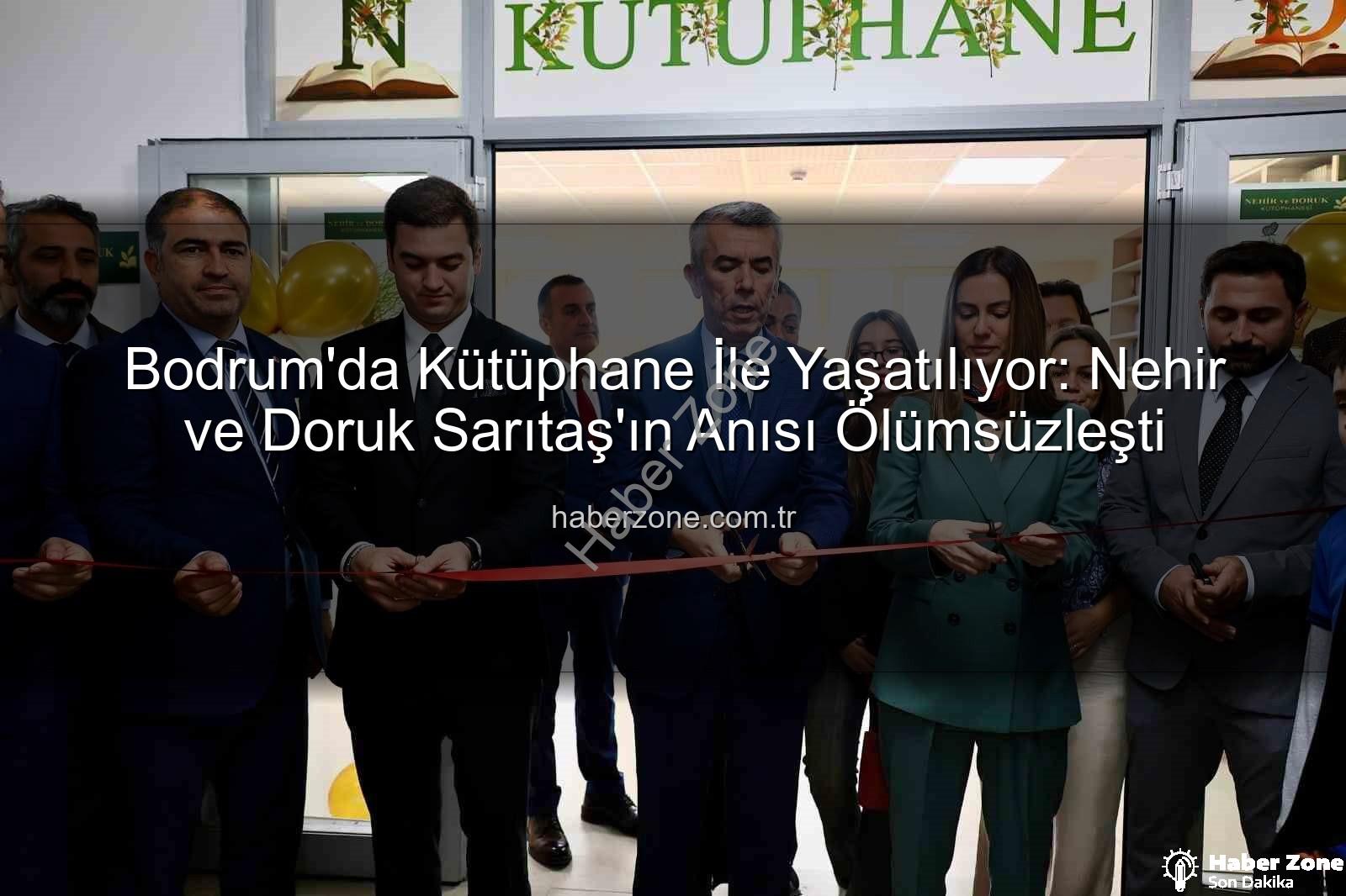 Nehir ve Doruk Sarıtaş - Bodrum'da Kütüphane İle Yaşatılıyor: Nehir ve Doruk Sarıtaş'ın Anısı Ölümsüzleşti