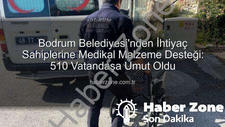 Bodrum Belediyesi’nden İhtiyaç Sahiplerine Medikal Malzeme Desteği: 510 Vatandaşa Umut Oldu
