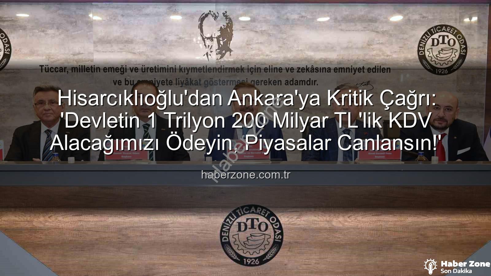 KDV alacağı - Hisarcıklıoğlu'dan Ankara'ya Kritik Çağrı: 'Devletin 1 Trilyon 200 Milyar TL'lik KDV Alacağımızı Ödeyin, Piyasalar Canlansın!'