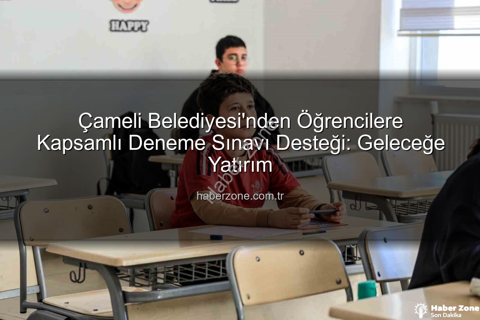 deneme sınavı desteği - Çameli Belediyesi'nden Öğrencilere Kapsamlı Deneme Sınavı Desteği: Geleceğe Yatırım