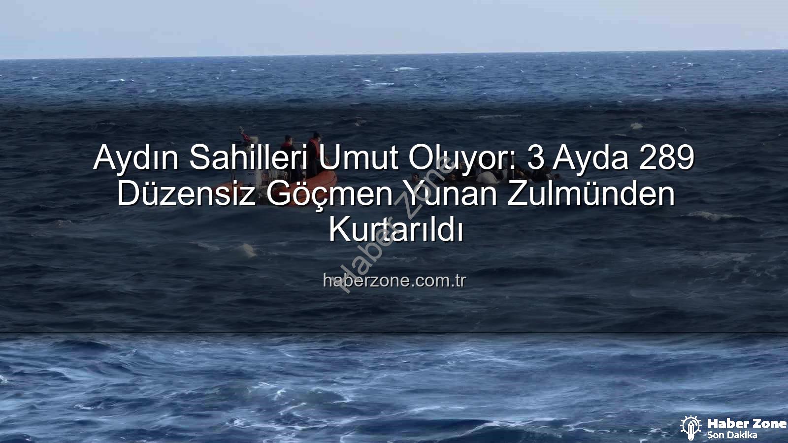 düzensiz göçmen - Aydın Sahilleri Umut Oluyor: 3 Ayda 289 Düzensiz Göçmen Yunan Zulmünden Kurtarıldı