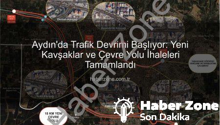 Aydın’da Trafik Devrimi Başlıyor: Yeni Kavşaklar ve Çevre Yolu İhaleleri Tamamlandı